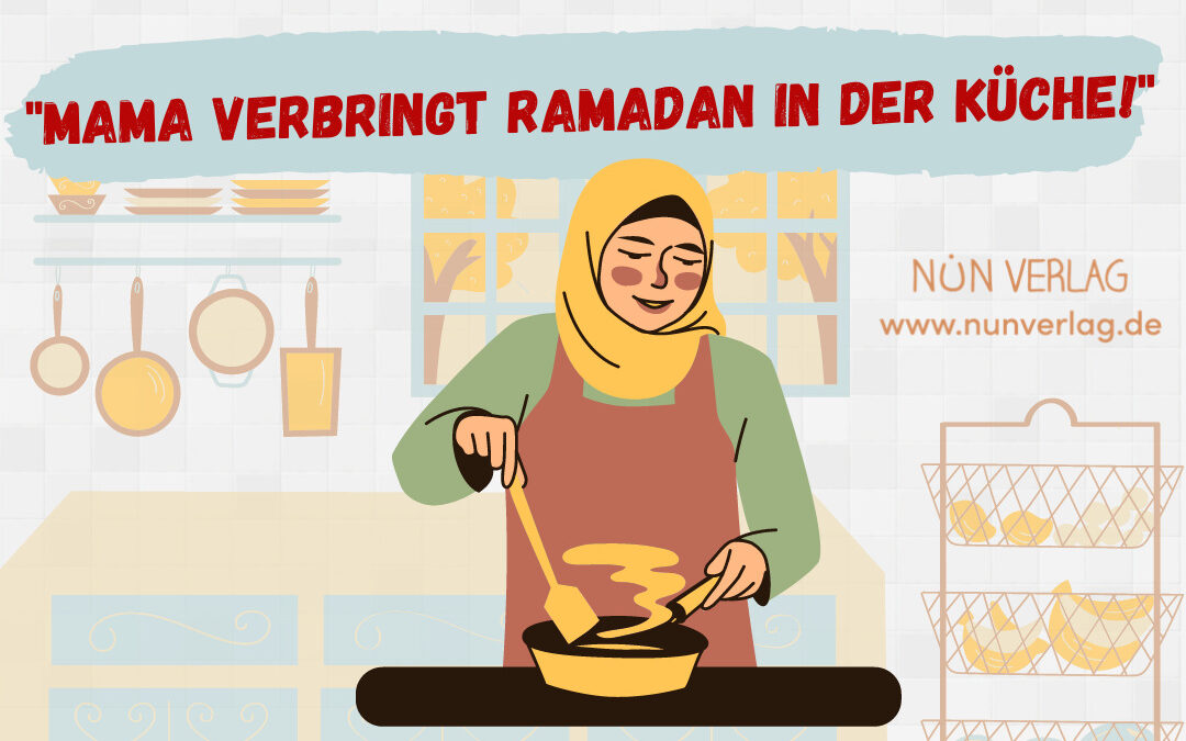 Mama verbringt Ramadan in der Küche!