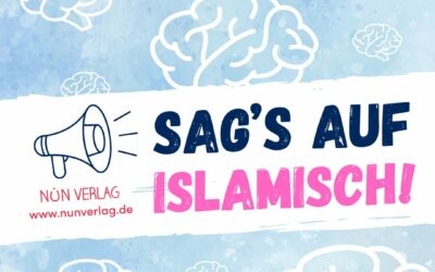 Sag’s auf Islamisch!